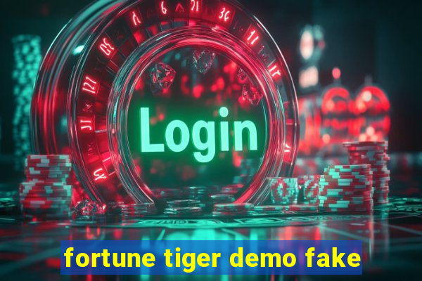 fortune tiger demo fake